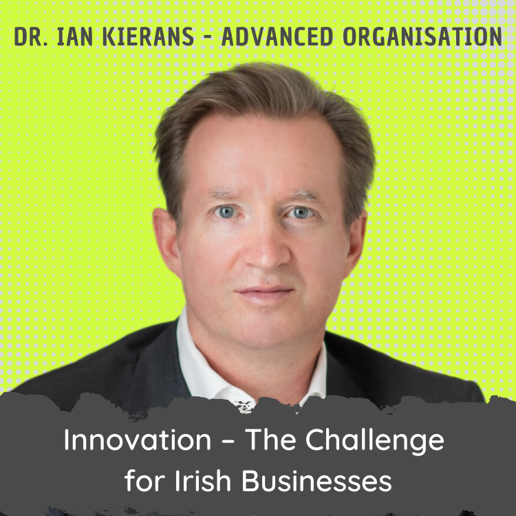 Innovation – The challenge for Irish Businesses